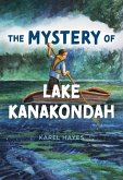 Mystery of Lake Kanakondah (eBook, ePUB)
