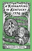 A Kidnapping In Kentucky 1776 (eBook, ePUB)