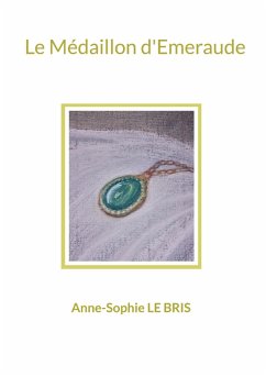 Le Médaillon d'Emeraude (eBook, ePUB)