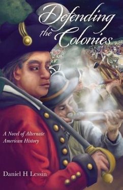 Defending the Colonies (eBook, ePUB) - Lessin, Daniel H