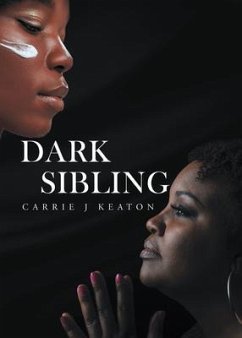 Dark Sibling (eBook, ePUB) - Carrie J Keaton