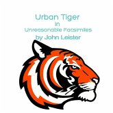 Urban Tiger in Unreasonable Facsimilies (eBook, ePUB)