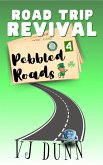 Pebbled Roads (Road Trip Revival, #4) (eBook, ePUB)