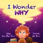 I Wonder Why (eBook, ePUB)