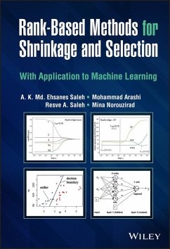 Rank-Based Methods for Shrinkage and Selection (eBook, ePUB) - Saleh, A. K. Md. Ehsanes; Arashi, Mohammad; Saleh, Resve A.; Norouzirad, Mina