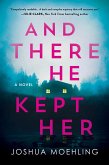 And There He Kept Her (eBook, ePUB)