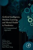 Artificial Intelligence, Machine Learning, and Mental Health in Pandemics (eBook, ePUB)