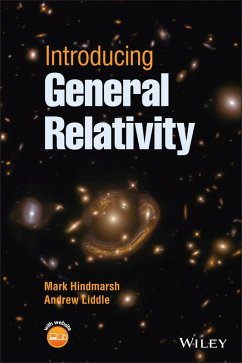 Introducing General Relativity (eBook, ePUB) - Hindmarsh, Mark; Liddle, Andrew