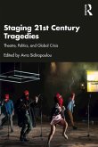 Staging 21st Century Tragedies (eBook, ePUB)