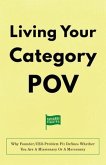 Living Your Category POV (eBook, ePUB) Living Your Category POV (eBook, ePUB)