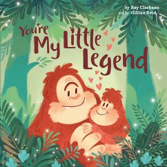 You're My Little Legend (eBook, ePUB) - Clarkson, Bay