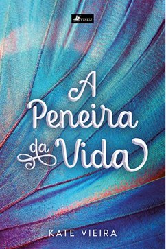 Cover A Peneira da Vida (eBook, ePUB)
