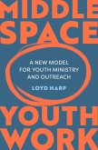 Middle Space Youth Work (eBook, ePUB)
