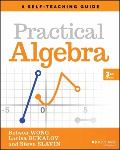 Practical Algebra (eBook, ePUB) - Wong, Bobson; Bukalov, Larisa; Slavin, Steve