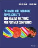 Extrinsic and Intrinsic Approaches to Self-Healing Polymers and Polymer Composites (eBook, ePUB)