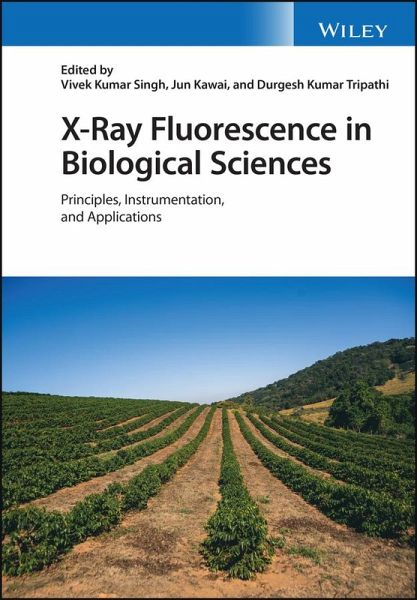 X-Ray Fluorescence in Biological Sciences (eBook, PDF) X-Ray Fluorescence in Biological Sciences (eBook, PDF)
