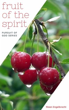 Fruit of the Spirit (In pursuit of God) (eBook, ePUB) - Engelbrecht, Riaan