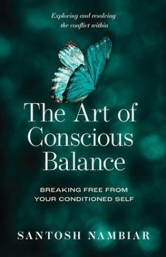 The Art of Conscious Balance (eBook, ePUB) - Nambiar, Santosh
