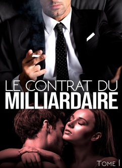 Le Contrat Du Milliardaire - Tome 1 (eBook, ePUB) - Noir, Analia