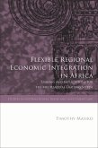 Flexible Regional Economic Integration in Africa (eBook, ePUB)