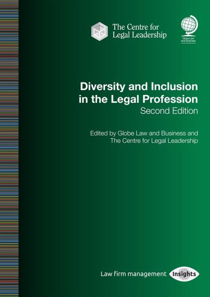 Diversity and Inclusion in the Legal Profession (eBook, ePUB) Diversity and Inclusion in the Legal Profession (eBook, ePUB)