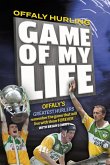 Offaly Hurling 'Game of my Life' (eBook, ePUB)