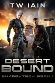 Desert Bound (ShadowTech, #1) (eBook, ePUB)