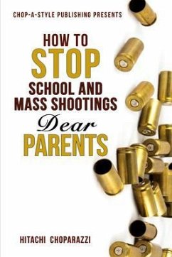 How to Stop School Shootings (eBook, ePUB) - Choparazzi, Hitachi