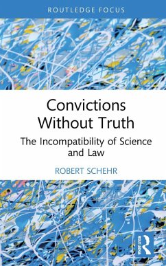 Convictions Without Truth (eBook, PDF) - Schehr, Robert