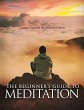 The Beginner's Guide to Meditation... - Bild 1