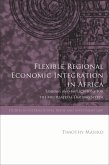 Flexible Regional Economic Integration in Africa (eBook, PDF)