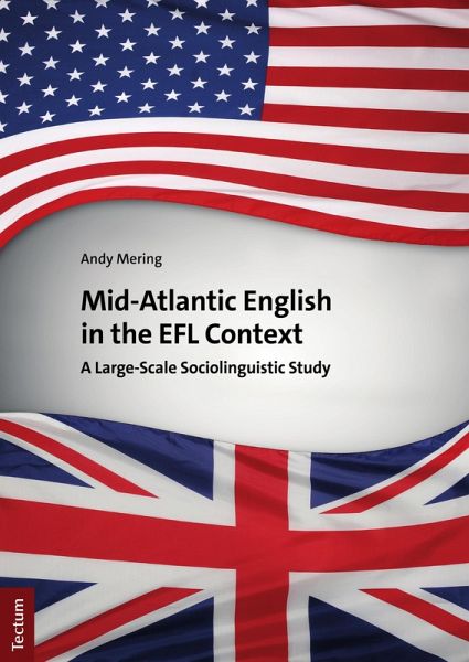 Mid-Atlantic English in the EFL Context (eBook, ePUB) Mid-Atlantic English in the EFL Context (eBook, ePUB)