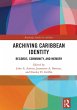 Archiving Caribbean Identity (eBook,... - Bild 1