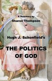 A Summary of THE POLITICS OF GOD by Hugh Schonfield (eBook, ePUB)