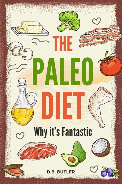 The Paleo Diet (eBook, ePUB) The Paleo Diet (eBook, ePUB)