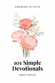 101 Simple Devotionals (eBook, ePUB)