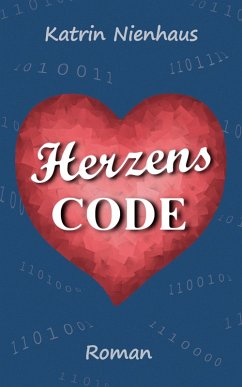Herzenscode (eBook, ePUB) - Nienhaus, Katrin
