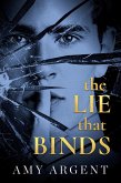 The Lie That Binds (eBook, ePUB) The Lie That Binds (eBook, ePUB)