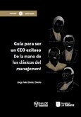 Guía para ser un ceo exitoso (eBook, ePUB) Guía para ser un ceo exitoso (eBook, ePUB)
