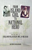 From Island Girl to National Hero (eBook, ePUB)