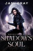 Shadow's Soul (The Kyn Kronicles, #2) (eBook, ePUB)