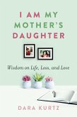 I Am My Mother's Daughter (eBook, ePUB)