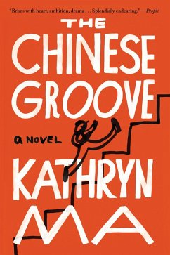 The Chinese Groove (eBook, ePUB) - Ma, Kathryn