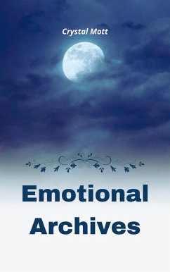 Emotional Archives (eBook, ePUB) - Mott, Crystal