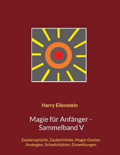 Magie für Anfänger - Sammelband V (eBook, ePUB) - Eilenstein, Harry