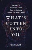What's Gotten Into You (eBook, ePUB)
