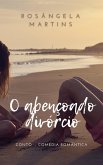 O Abençoado Divórcio (eBook, ePUB) O Abençoado Divórcio (eBook, ePUB)