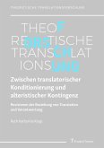 Zwischen translatorischer Konditionierung und alteristischer Kontingenz (eBook, PDF)