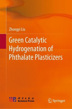 Cover Green Catalytic Hydrogenation of Phthalate Plasticizers (eBook, PDF)