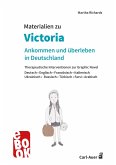 Materialien zu "Victoria - ankommen und überleben in Deutschland" (eBook, PDF)